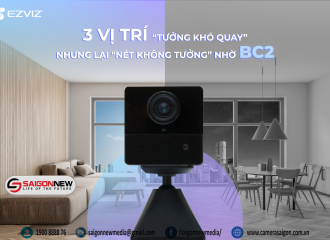 GỢI Ý 3 VỊ TRÍ LẮP CAMERA ĐỐI VỚI DÒNG CAMERA WIFI EZVIZ BC2 KHÔNG DÂY