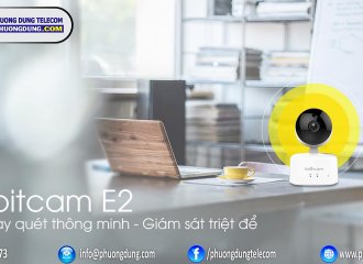 Ebitcam E2 chưa bao giờ hết HOT