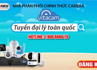 Bán sỉ camera Vitacam - Tuyển đại lý camera Vitacam toàn quốc