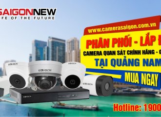 Lắp đặt camera quan sát trọn bộ giá rẻ tại Quảng Nam