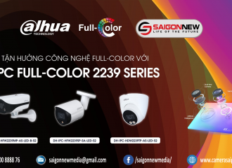 TẬN HƯỞNG CÔNG NGHỆ FULL-COLOR VỚI IPC FULL-COLOR 2239 SERIES