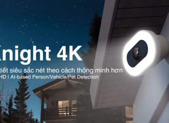 SIÊU PHẨM KNIGHT 4K - QUÁ NHIỀU TÍNH NĂNG NỔI BẬT TRONG 1 CHIẾC CAMERA IMOU