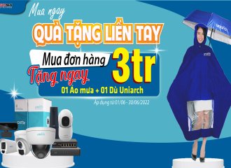 SIÊU ƯU ĐÃI - CƠN LỐC QUÀ TẶNG THÁNG 06/2022 CÙNG UNIARCH
