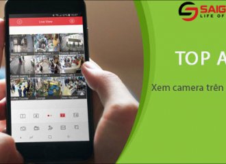 Top 5 phần mềm ứng dụng xem camera quan sát trên điện thoại phổ biến nhất hiện nay