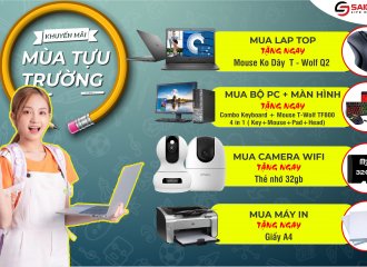 CHƯƠNG TRÌNH KHUYẾN MÃI CỰC HOT MÙA TỰU TRƯỜNG 2022