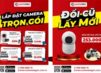 SaigonNew tung ưu đãi “Lắp đặt camera trọn gói – Đổi cũ lấy mới” chỉ từ 253.000đ!